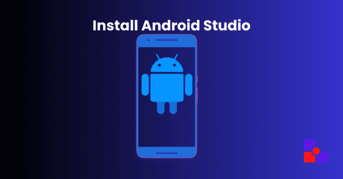 Android studio download and install